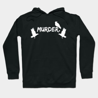 Murder. Hoodie